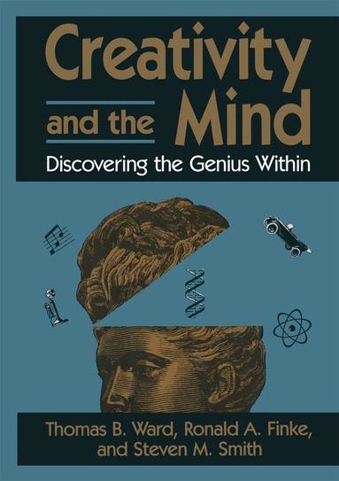 Thomas B. Ward, Ronald A. Finke, Steven M. Smith - Creativity and the Mind, Häftad