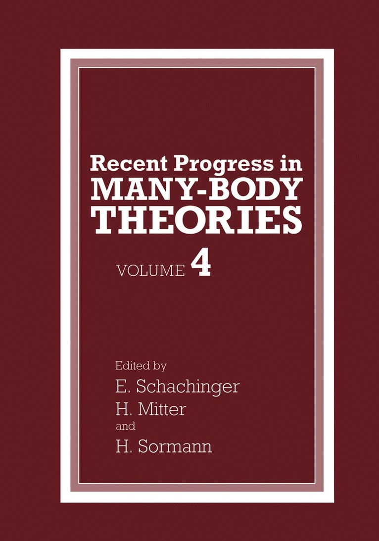 Recent Progress in Many-Body Theories 1