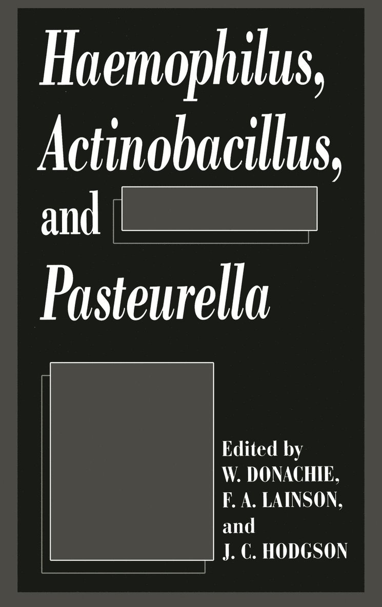 W. Donachie, W. Ed. Donachie, W. Donachie, F.A. Lainson, J.C. Hodgson, F. a. Lainson - Haemophilus, Actinobacillus, and Pasteurella, Inbunden