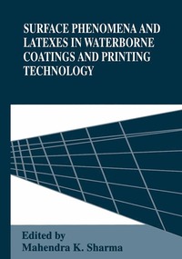 bokomslag Surface Phenomena and Latexes in Waterborne Coatings and Printing Technology