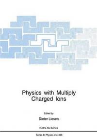 bokomslag Physics with Multiply Charged Ions