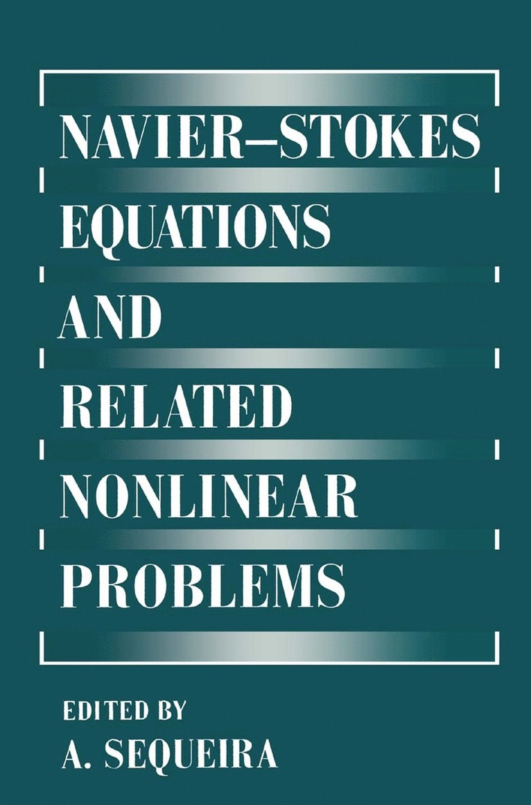 Sequeira, A. Sequeira, Adélia Sequeira - Navier—Stokes Equations and Related Nonlinear Problems, Inbunden