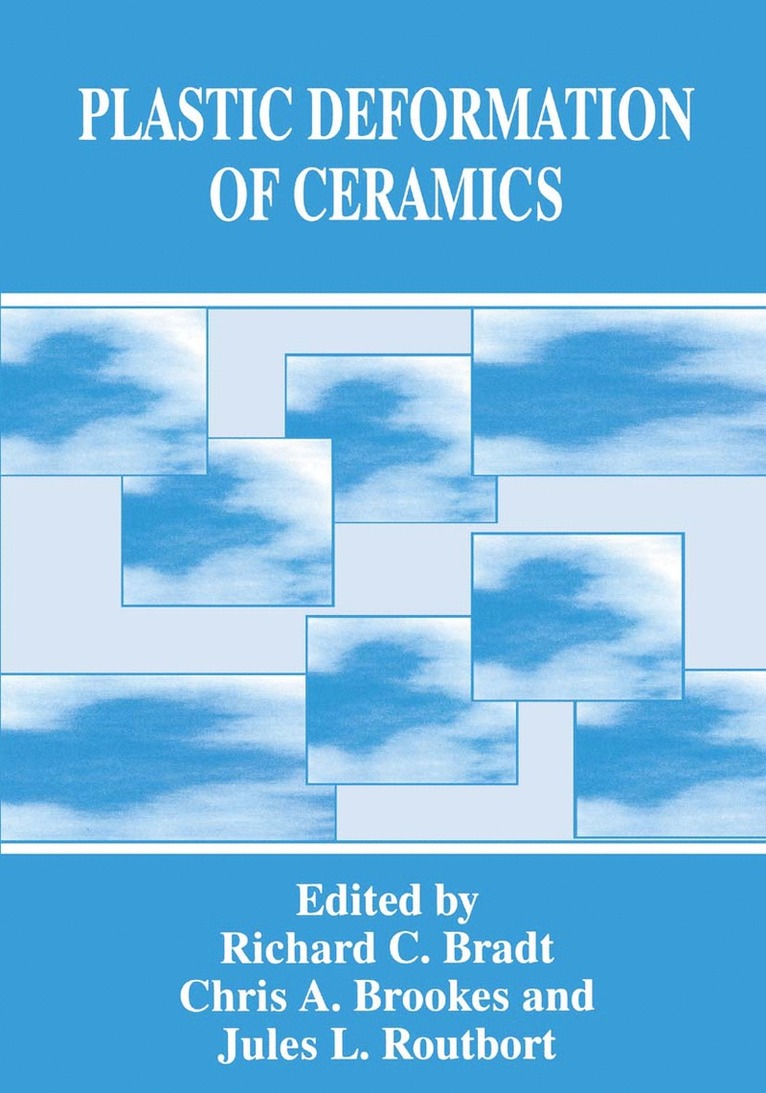 Chris A. Brookes, Jules L. Routbort, R.C. Bradt, C.A. Brookes, J.L. Routbort, R. C. Bradt, C. a. Brookes, R C Bradt, C a Brookes, J L Routbort - Plastic Deformation of Ceramics, Inbunden