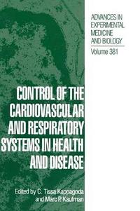 bokomslag Control of the Cardiovascular and Respiratory Systems in Health and Disease