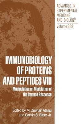 M. Z. Atassi, International Symposium on the Immunobio, M Z Atassi, International Symposium on the Immunobiology of Proteins and Peptides, M. Zouhair Atassi, Garvin S. Bixler, M Zouhair Atassi, Garvin S Bixler - Proceedings of the Eighth International Symposium Held in Pio Rico, Arizona, November 16-20, 1994, Inbunden