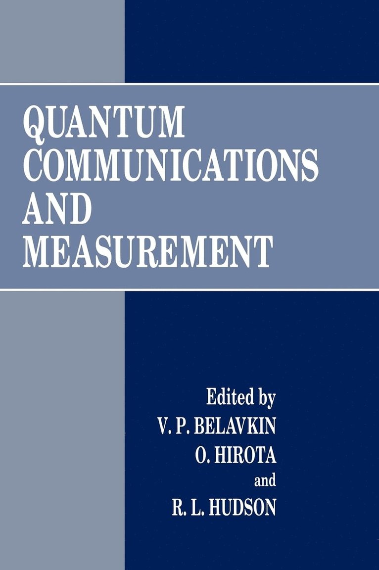 Quantum Communications and Measurement 1