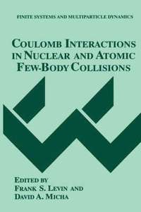 bokomslag Coulomb Interactions in Nuclear and Atomic Few-Body Collisions