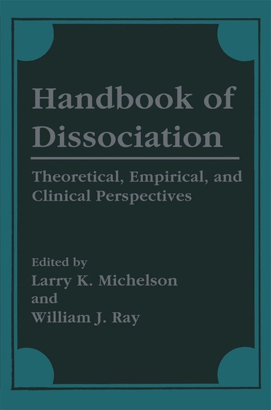 Larry K. Michelson, William J. Ray - Handbook of Dissociation, Inbunden