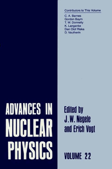J.W. Negele, Erich W. Vogt - Advances in Nuclear Physics, Inbunden