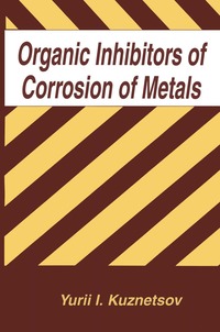 bokomslag Organic Inhibitors of Corrosion of Metals