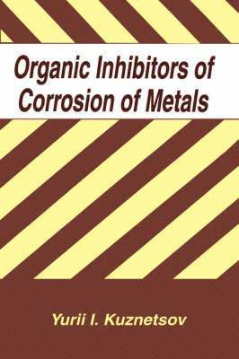 bokomslag Organic Inhibitors of Corrosion of Metals