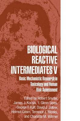 Biological Reactive Intermediates V 1