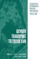 Can Ince, J. Kesecioglu - Oxygen Transport to Tissue XVII, Inbunden