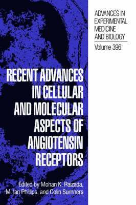 Recent Advances in Cellular and Molecular Aspects of Angiotensin Receptors 1
