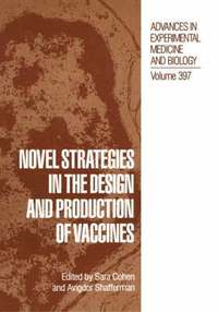 bokomslag Novel Strategies in the Design and Production of Vaccines