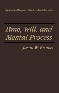 bokomslag Time, Will, and Mental Process