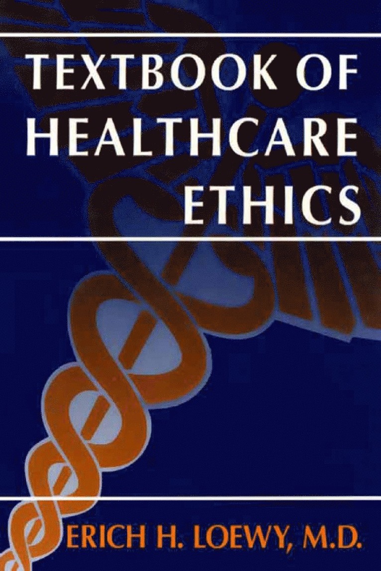 Textbook of Healthcare Ethics 1
