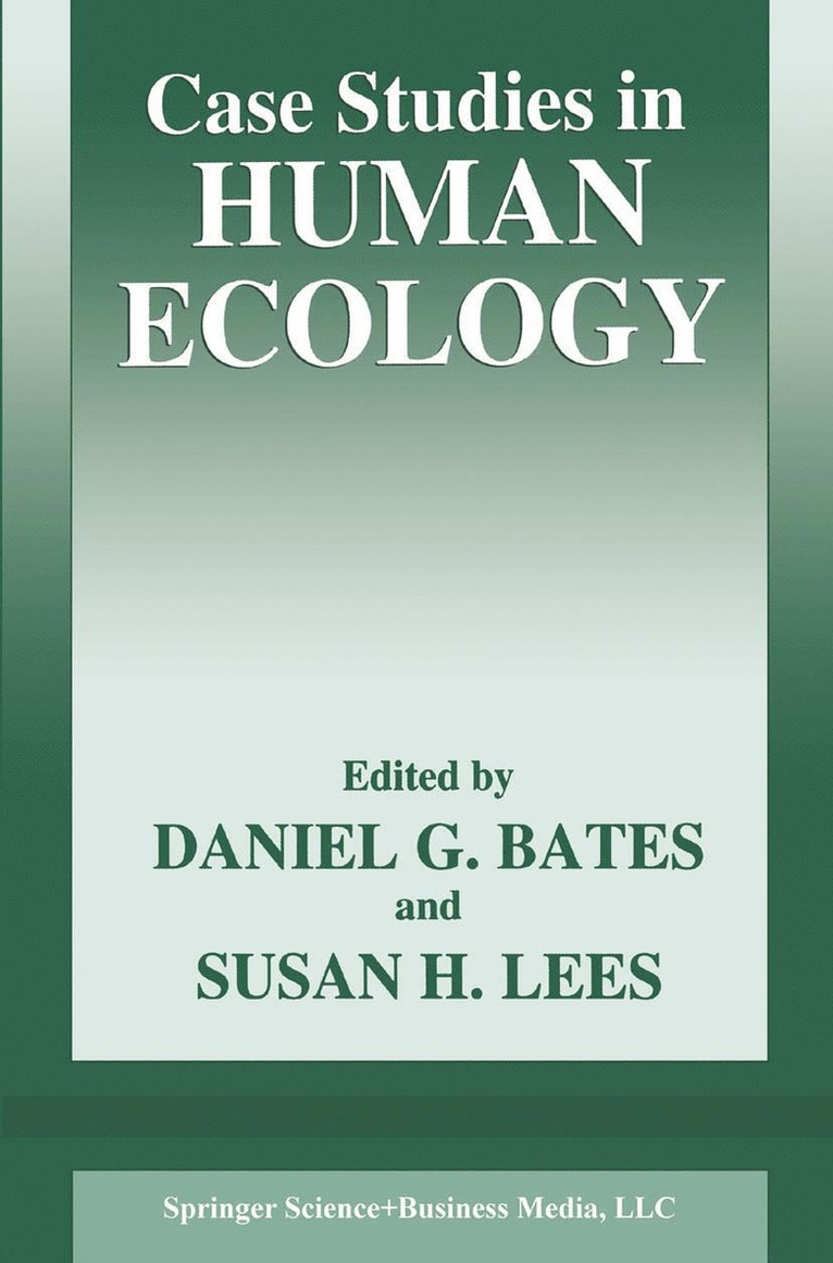 Daniel G. Bates, Susan H. Lees, Daniel G. Bates, Sarah H. Lees - Case Studies in Human Ecology, Inbunden