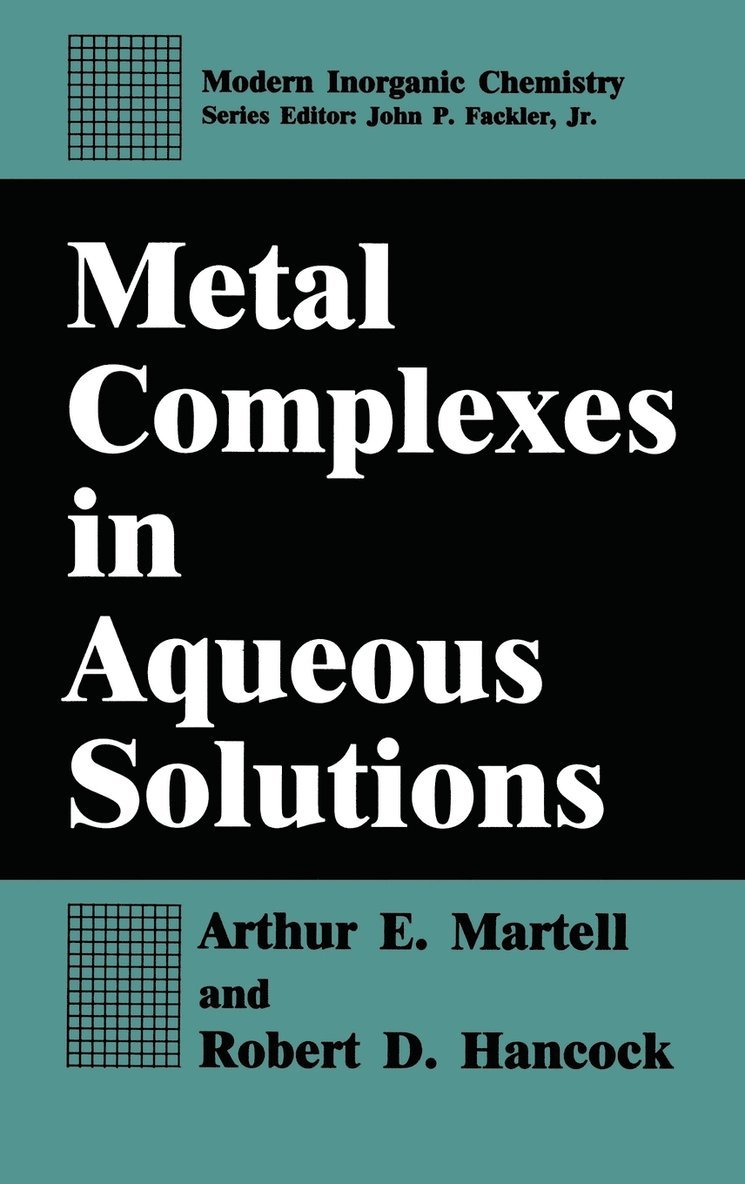 Arthur E. Martell, Robert D. Hancock - Metal Complexes in Aqueous Solutions, Inbunden