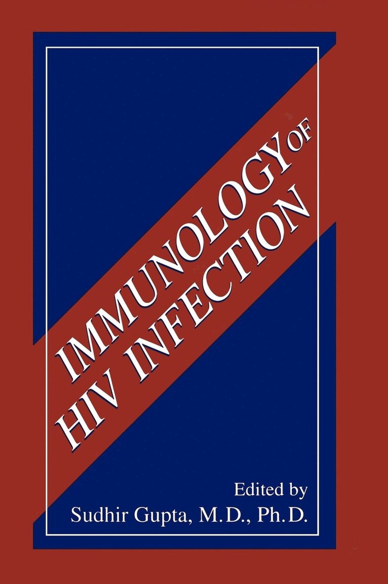 Sudhir Gupta - Immunology of HIV Infection, Inbunden