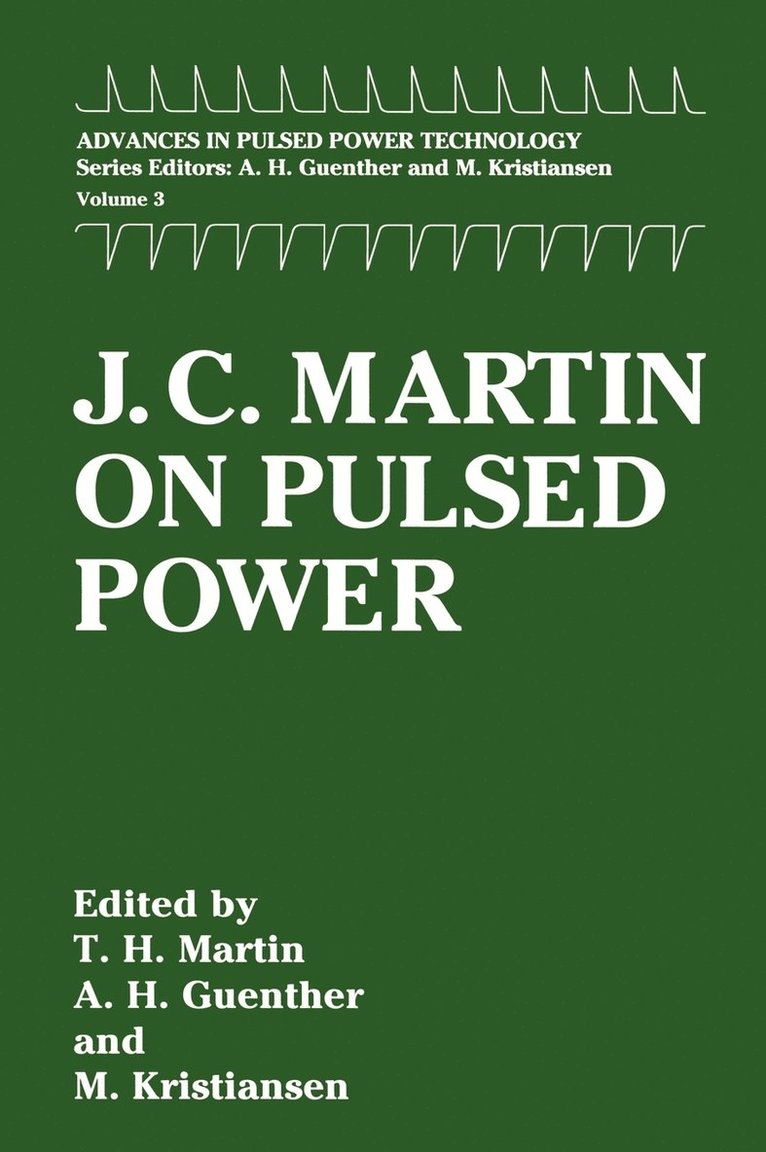 J. C. Martin on Pulsed Power 1