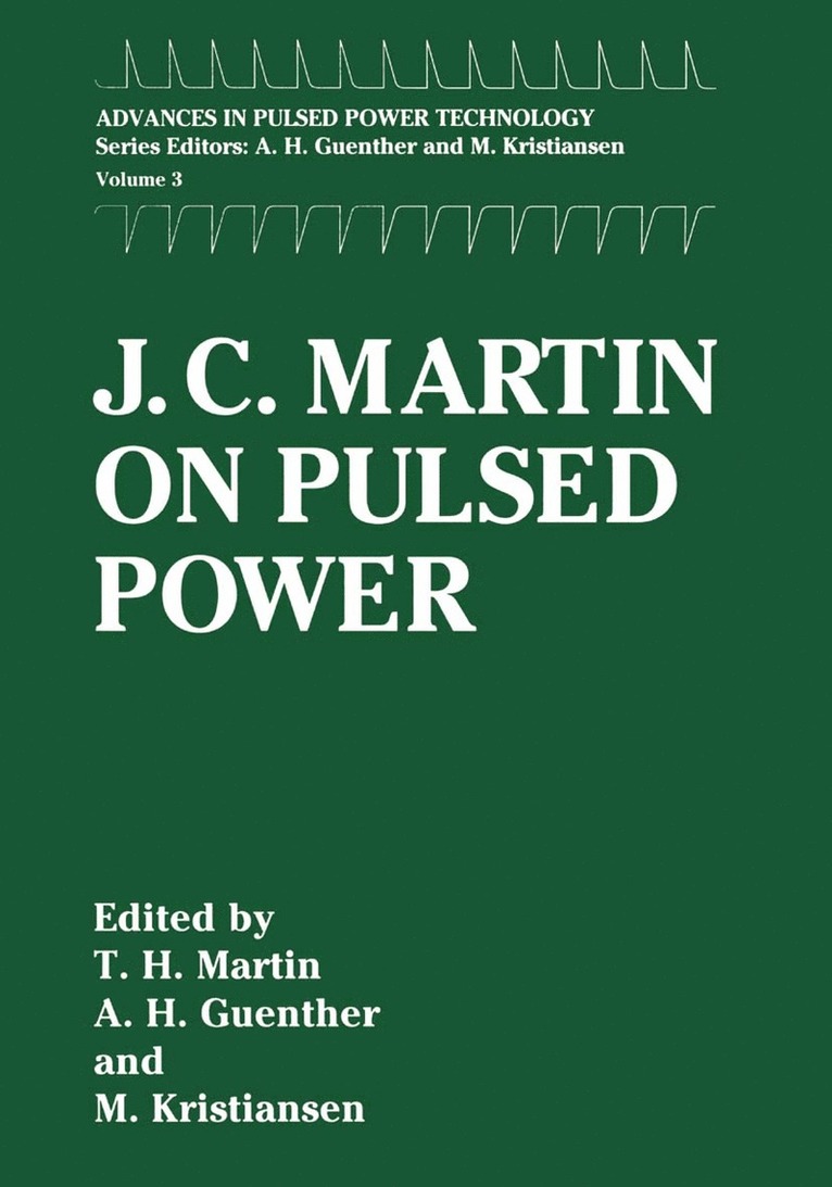 J. C. Martin on Pulsed Power 1