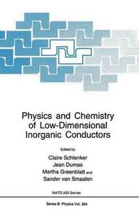 bokomslag Physics and Chemistry of Low-Dimensional Inorganic Conductors