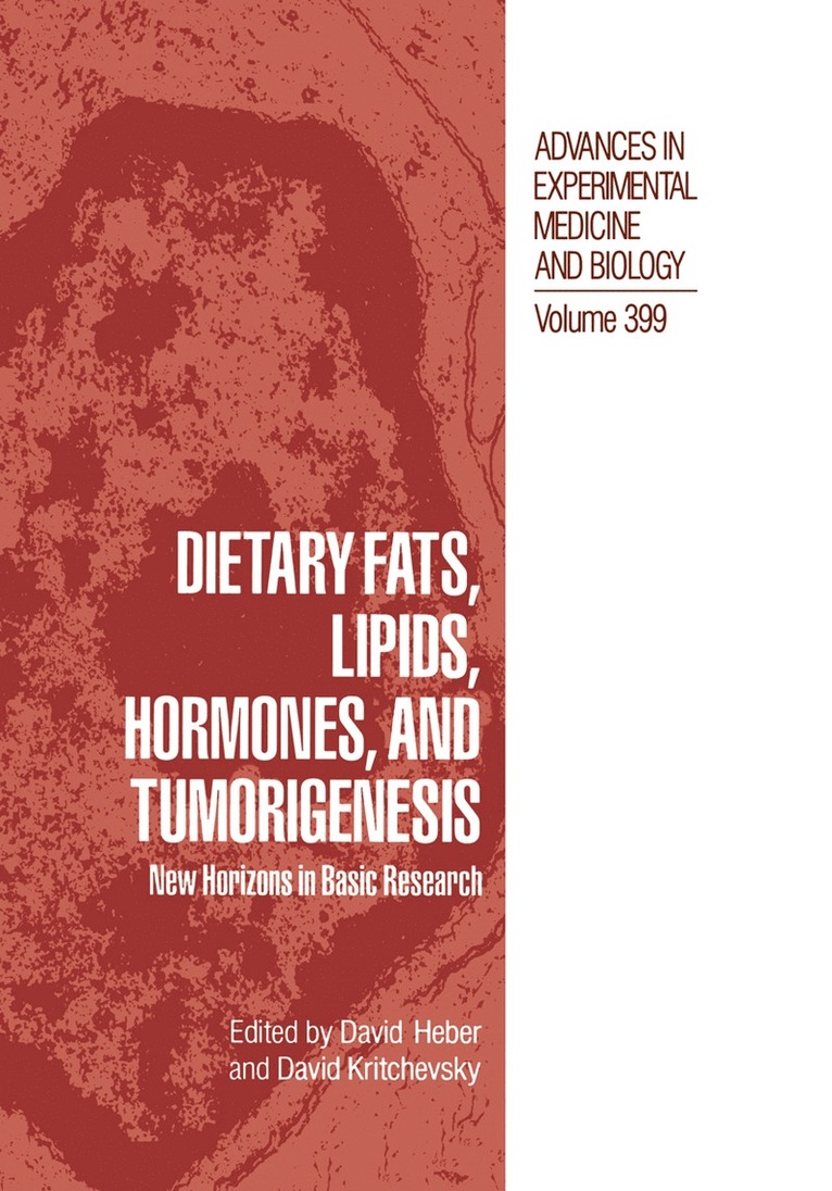 Dietary Fats, Lipids, Hormones, and Tumorigenesis