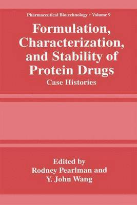 Formulation, Characterization, and Stability of Protein Drugs