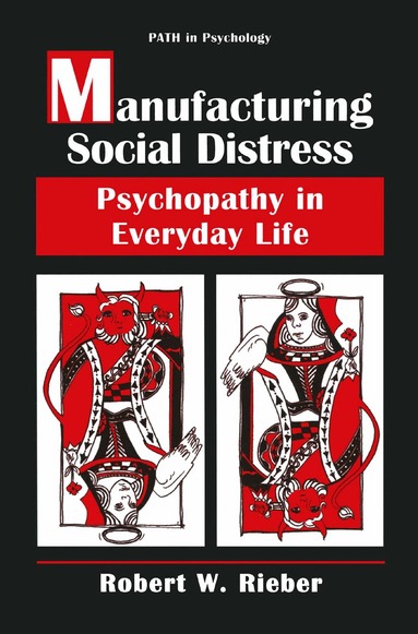 Robert W. Rieber - Manufacturing Social Distress, Inbunden