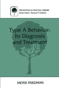 bokomslag Type A Behavior: Its Diagnosis and Treatment