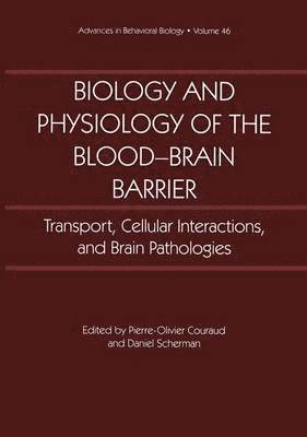Pierre-O Couraud, Cerebral Vascular Biology Symposium, Pierre-Olivier Couraud, Daniel Scherman - Biology and Physiology of the Blood-Brain Barrier, Inbunden