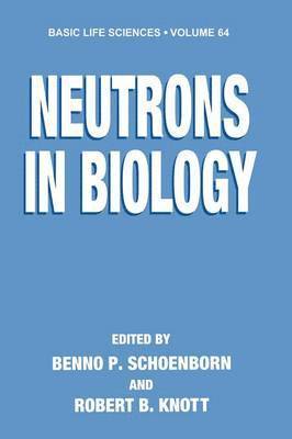 Neutrons in Biology 1