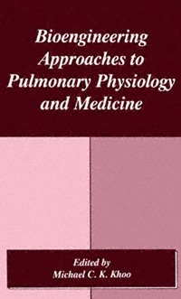 bokomslag Bioengineering Approaches to Pulmonary Physiology and Medicine