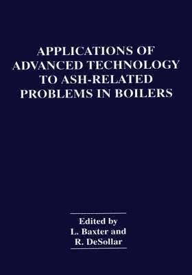 Applications of Advanced Technology to Ash-Related Problems in Boilers 1