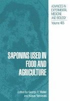 George R. Waller, Kazuo Yamasaki - Saponins Used in Food and Agriculture, Inbunden