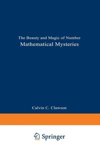 bokomslag Mathematical Mysteries: The Beauty and Magic of Numbers