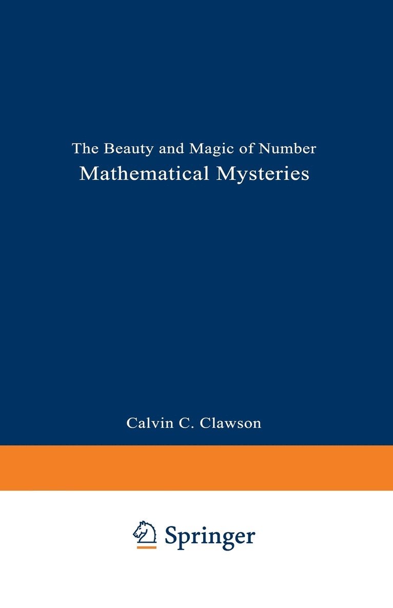 Mathematical Mysteries: The Beauty and Magic of Numbers