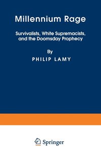 bokomslag Millennium Rage: Survivalists, White Supremacists, and the Doomsday Prophecy