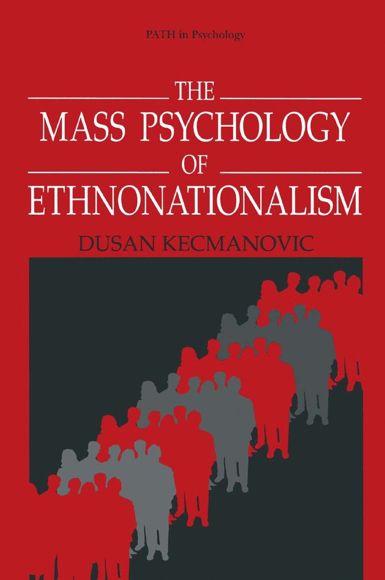 The Mass Psychology of Ethnonationalism 1