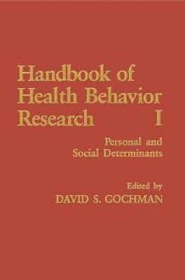 David S. Gochman - Handbook of Health Behavior Research I, Inbunden