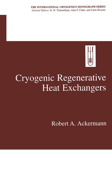 Robert A. Ackermann - Cryogenic Regenerative Heat Exchangers, Inbunden