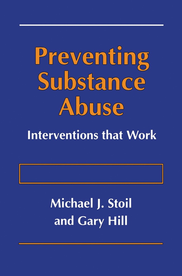 Michael J. Stoil, Gary Hill - Preventing Substance Abuse, Häftad