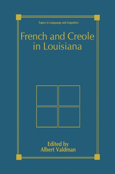 bokomslag French and Creole in Louisiana