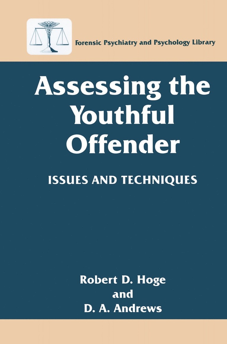 Robert D. Hoge, D.A. Andrews, D. a. Andrews, D. A. Andrews - Assessing the Youthful Offender, Häftad