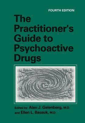 The Practitioner's Guide to Psychoactive Drugs 1
