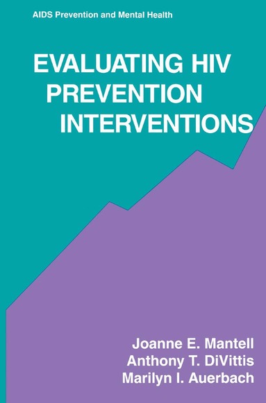 Joanne E. Mantell, Anthony T. DiVittis, Marilyn I. Auerbach - Evaluating HIV Prevention Interventions, Inbunden