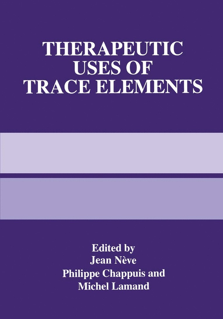 Therapeutic Uses of Trace Elements 1