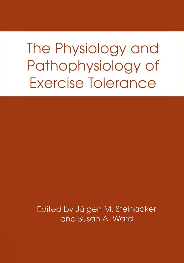 Physiology and Pathophysiology of Exercise Tolerance