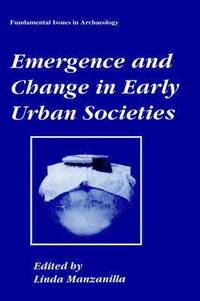 bokomslag Emergence and Change in Early Urban Societies